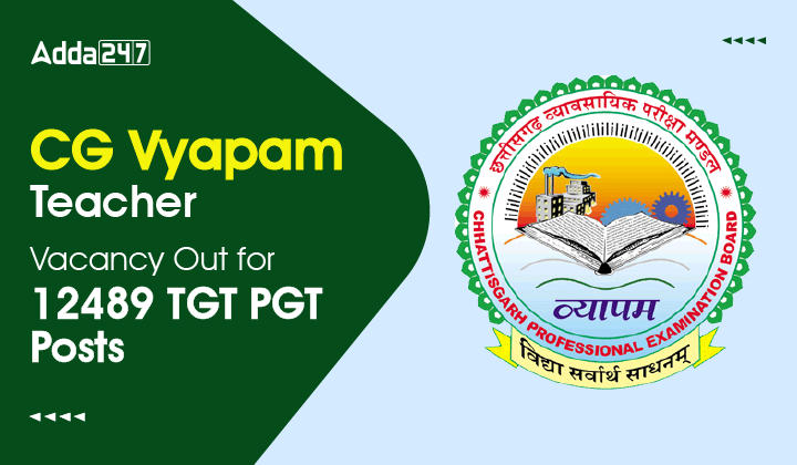 CG Vyapam Teacher Vacancy Out for 12489 TGT PGT Posts-01