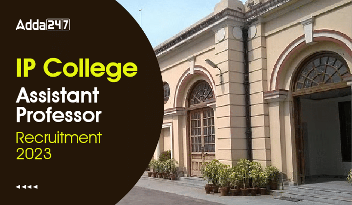 IP College Assistant Professor Recruitment 2023-01