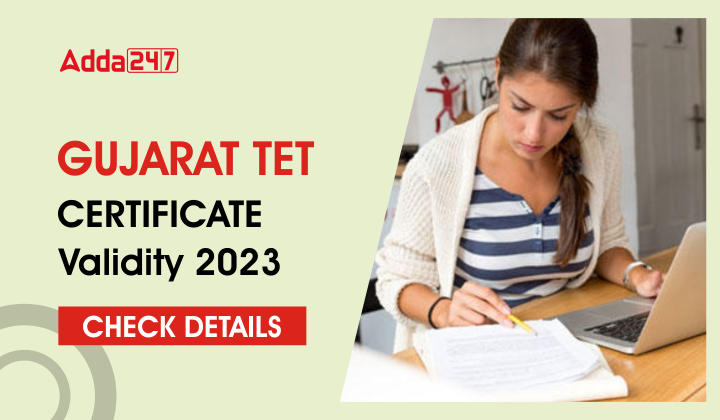 Gujarat TET Certificate Validity 2023 - Check Details  