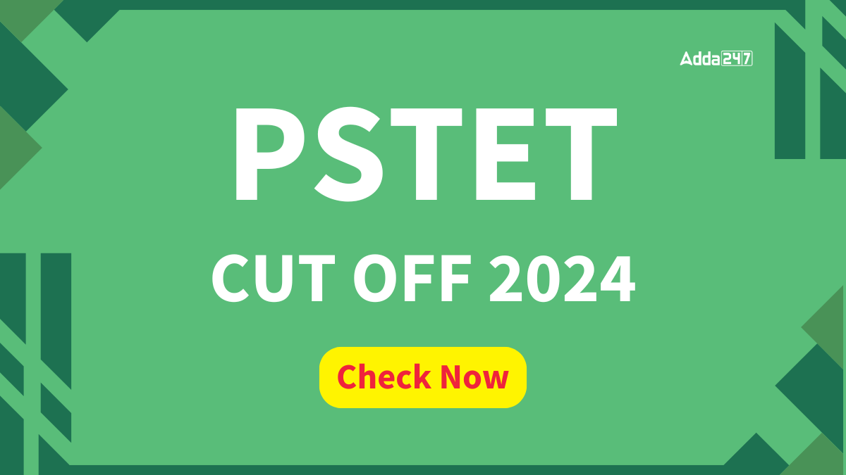 PSTET Cut Off Marks 2024