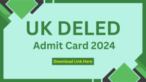 UK DElEd Admit Card 2024