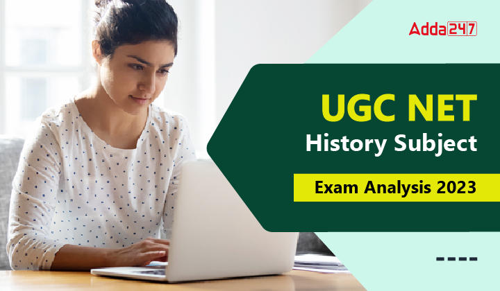 UGC NET History Subject Exam Analysis 2023-01