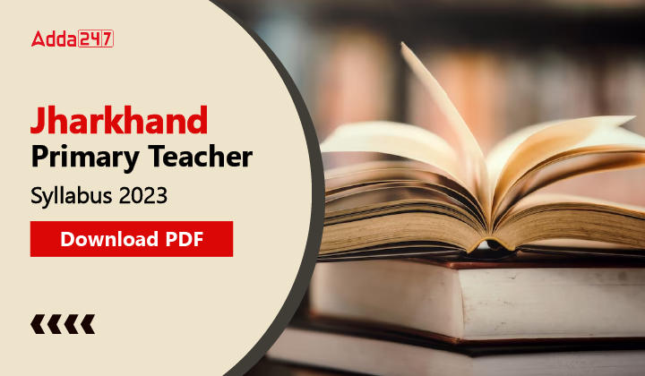 Jharkhand Primary Teacher Syllabus 2023 Download PDF-01