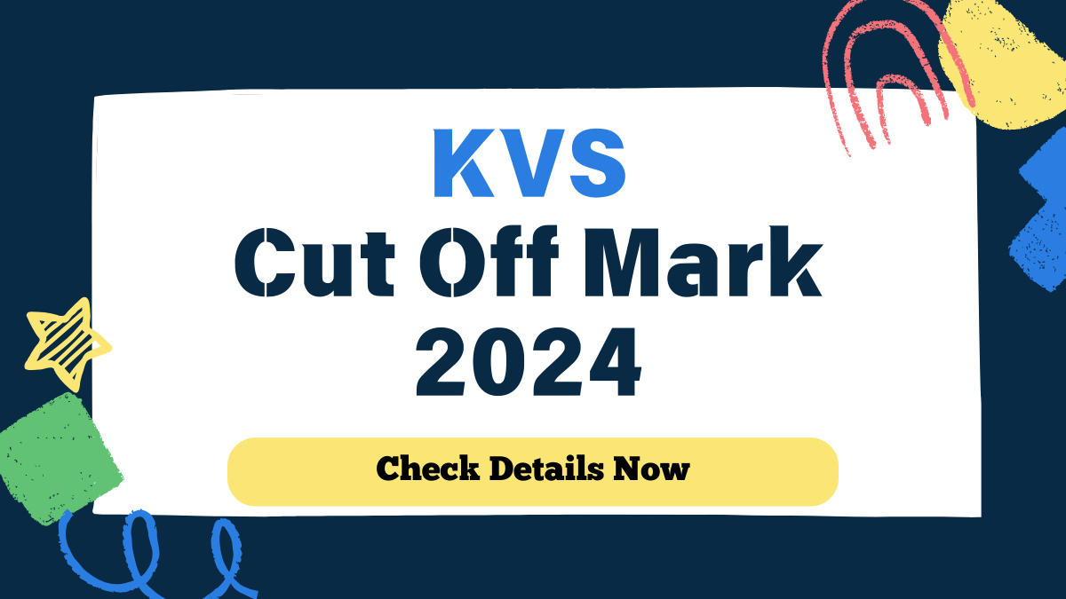 KVS Cut Off Mark 2024