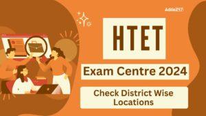 HTET Exam Centers Name 2025, District Wise Locations