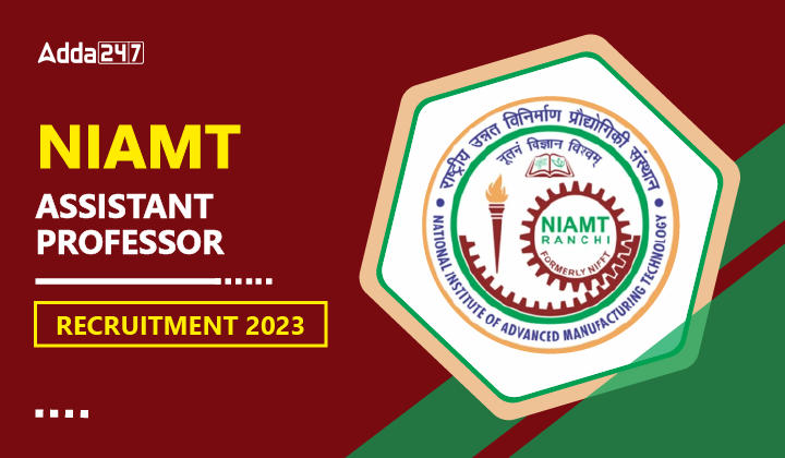 NIAMT Assistant Professor Recruitment 2023-01