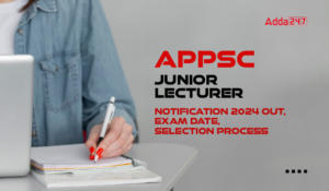 APPSC Junior Lecturer Exam Date 2024, Check Shift & Time