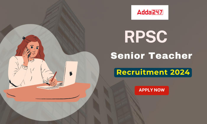 RPSC Senior Teacher Recruitment 2024