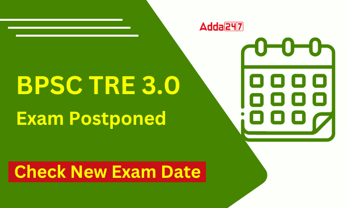 BPSC TRE 3.0 2024 Exam Postponed