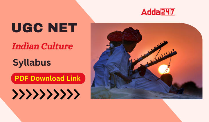 UGC NET Indian Culture Syllabus