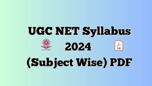 UGC NET Syllabus 2024