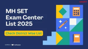 MH SET Exam Center List 2025, District Wise List