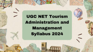 UGC NET Tourism Administration and Management Syllabus