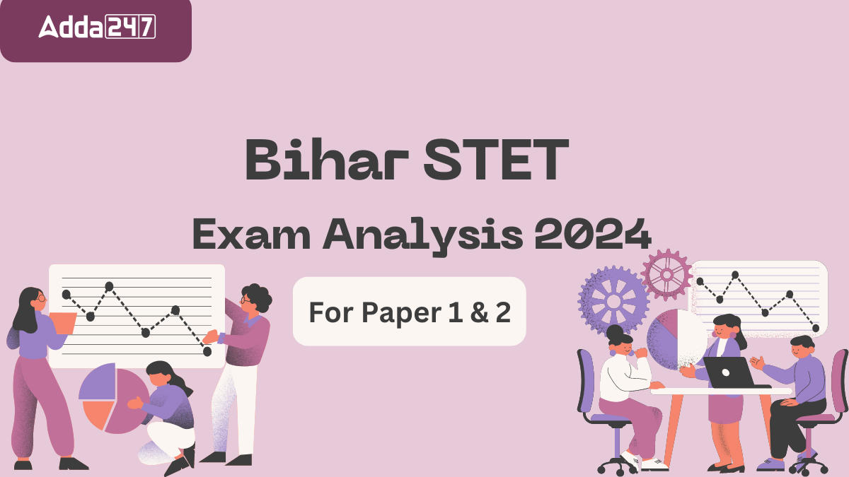 Bihar STET Exam Analysis 2024