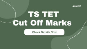 TS TET Cut Off 2025, Minimum Qualifying Marks Category Wise