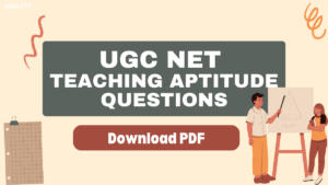 UGC NET Teaching Aptitude Questions Answers With Solutions PDF