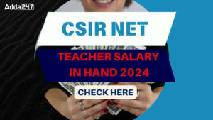 CSIR NET Teacher Salary in Hand 2024, Job Profile & Promotions