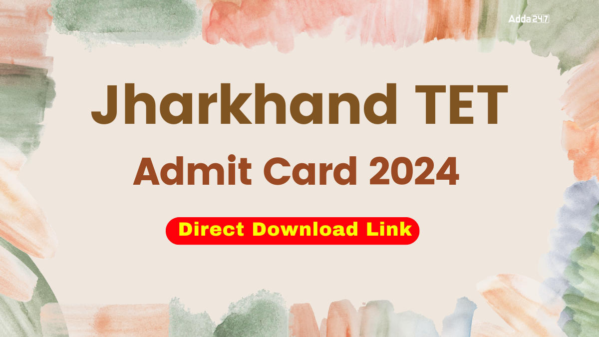 Jharkhand TET Admit Card 2024