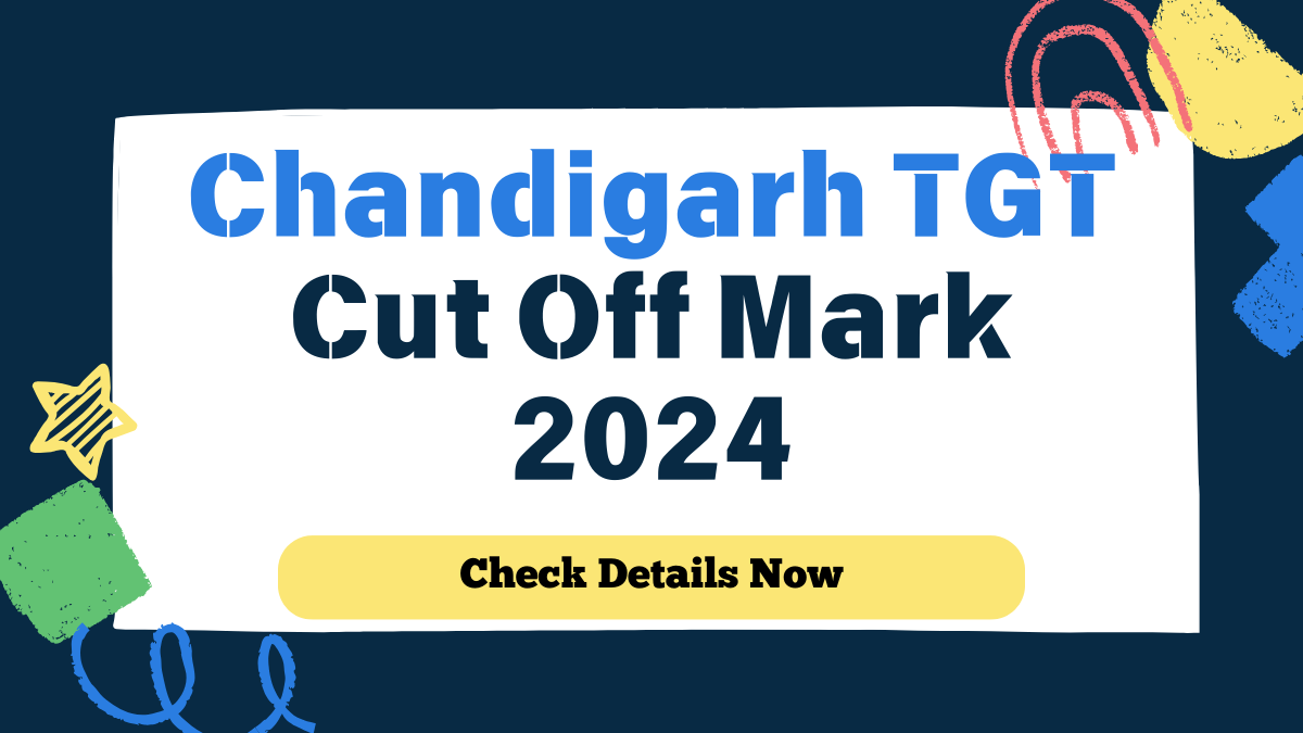 Chandigarh TGT Cut Off Mark 2024