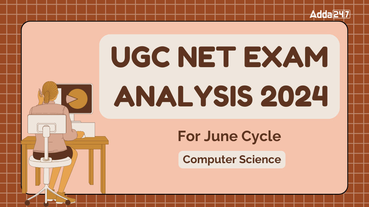 UGC NET Exam Analysis 2024 Computer Science