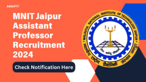 MNIT Jaipur Assistant Professor Recruitment 2024 Out for 171 Posts, Eligibility, Apply Link, Salary