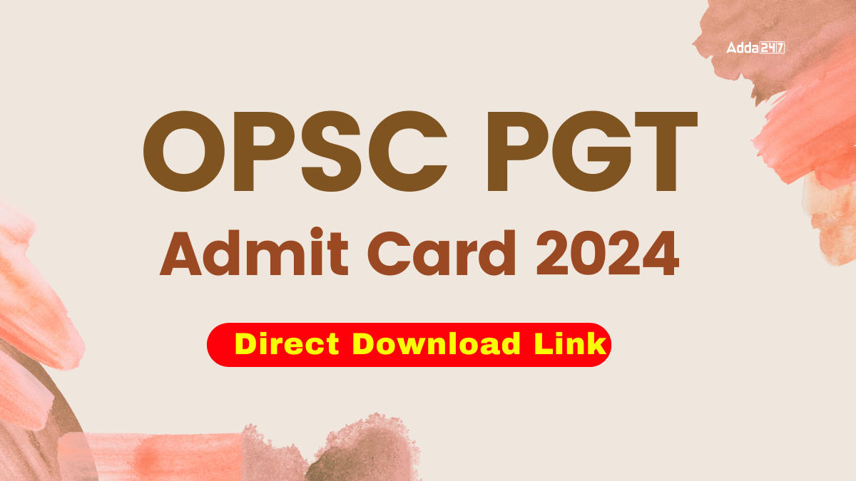 OPSC PGT Admit Card 2024