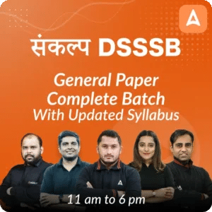 DSSSB TGT Exam Date 2024, Shift, Timing and Schedule_3.1