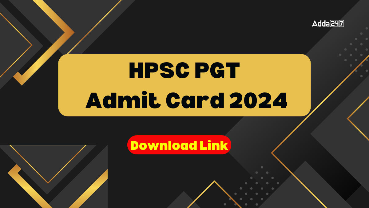 HPSC PGT Admit Card 2024