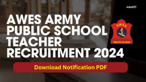 AWES Army Public School Teacher Recruitment 2024