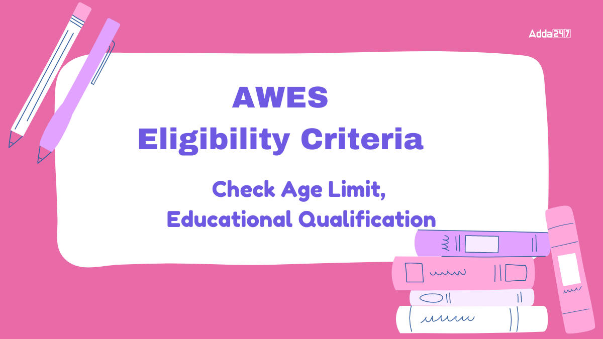 AWES Eligibility Criteria