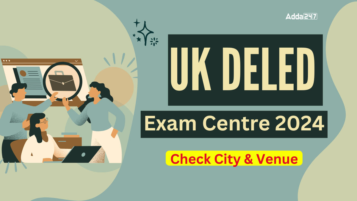 UK Deled Exam Center 2024