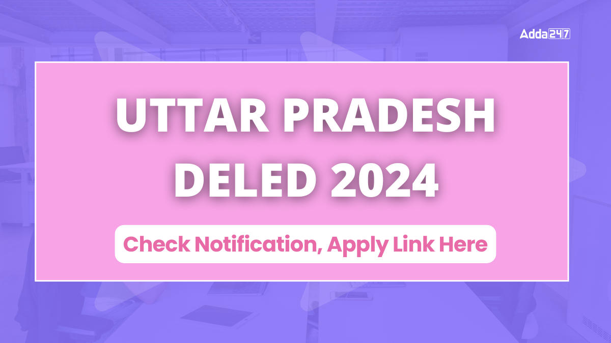 UP DELEd Notification 2024