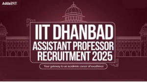 IIT Dhanbad Assistant Professor Recruitment 2025