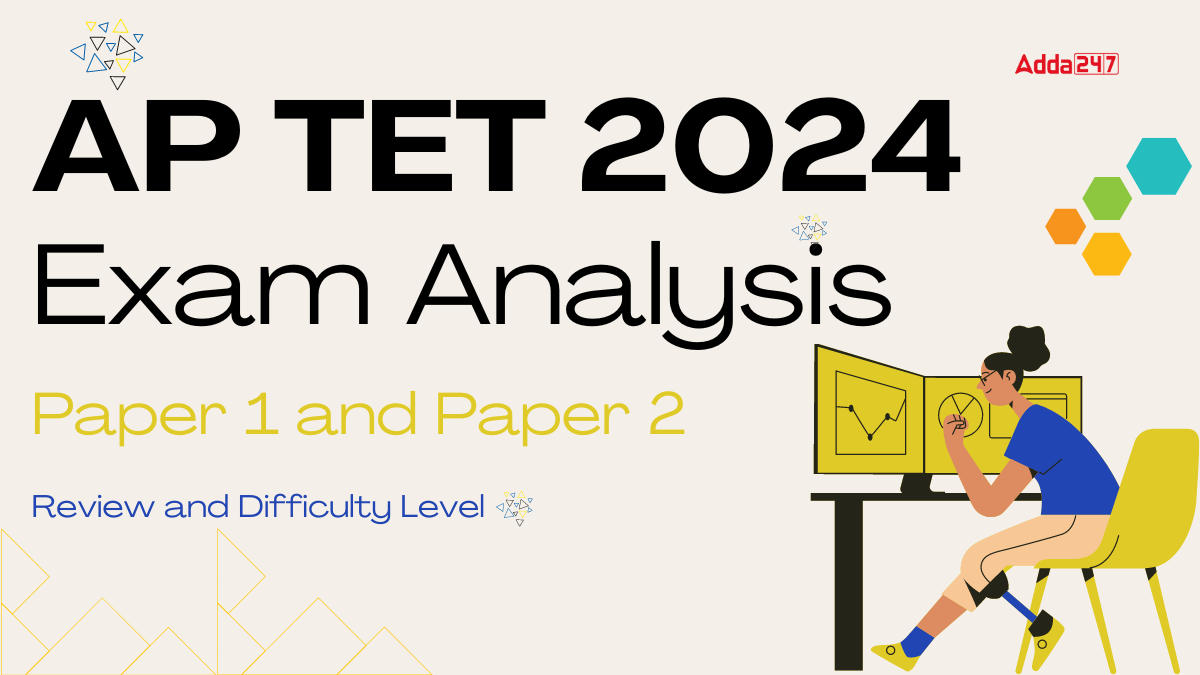 AP TET 2024 Exam Analysis