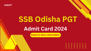 SSB Odisha PGT Admit Card 2024