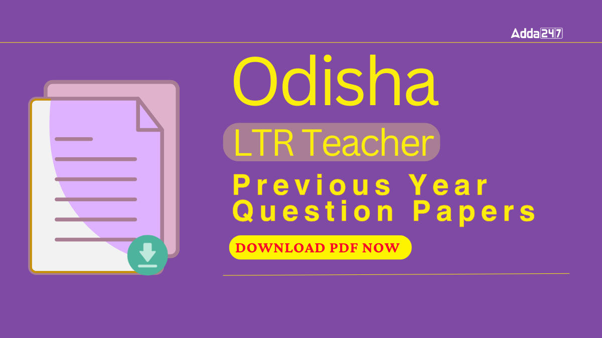 Odisha LTR Previous Year Question Papers