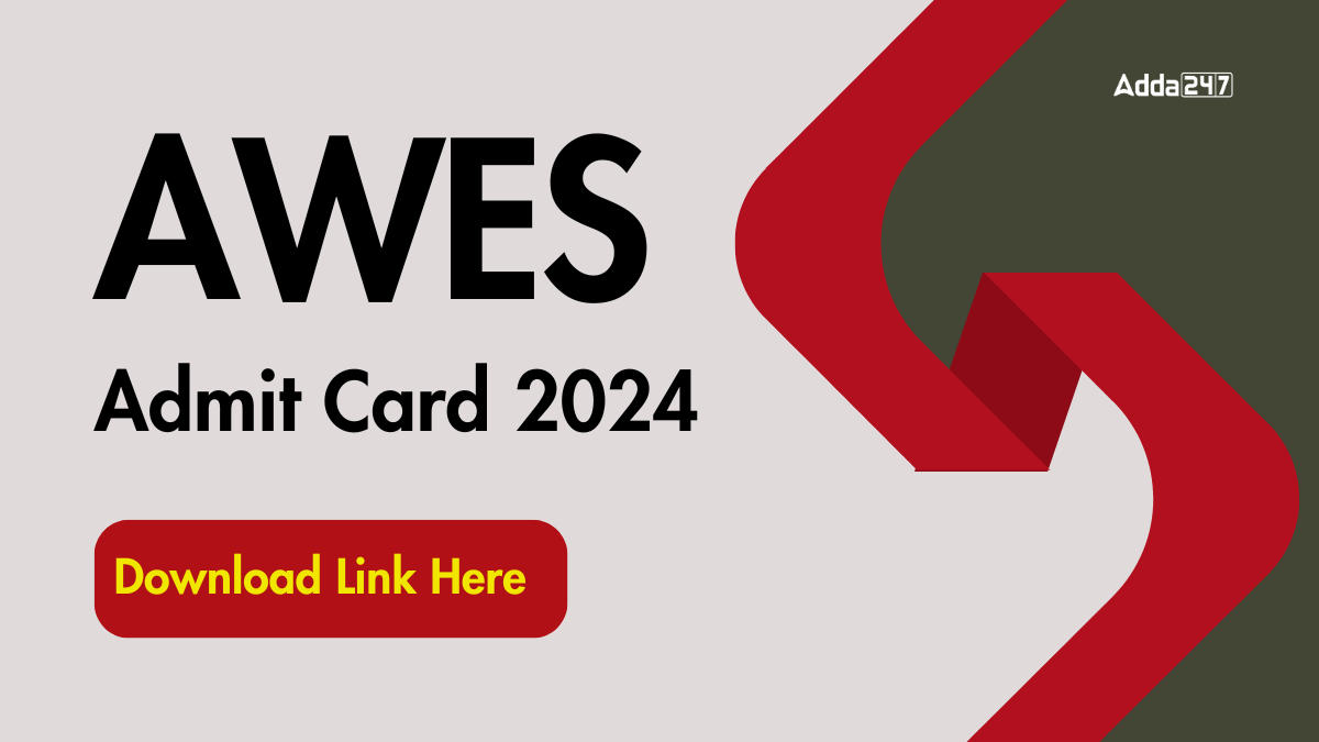 AWES Admit Card 2024