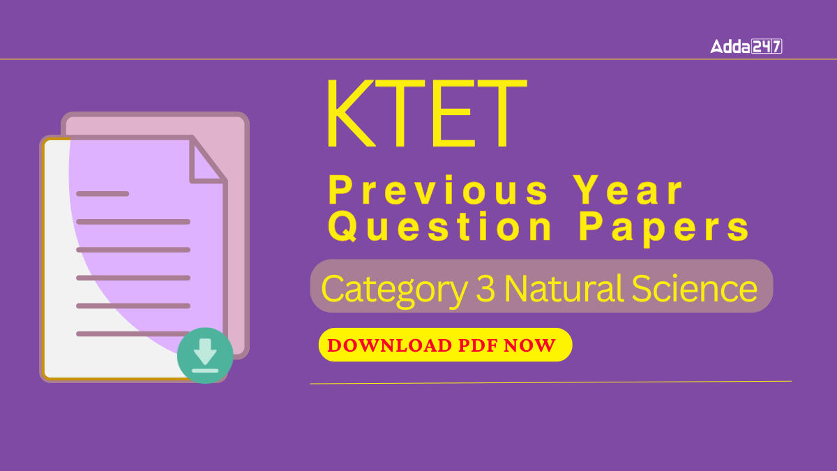 KTET Previous Year Question Papers Category 3 Natural Science