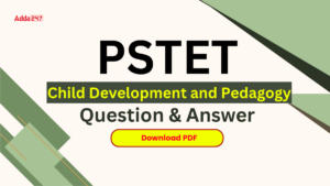 PSTET CDP Question and Answers