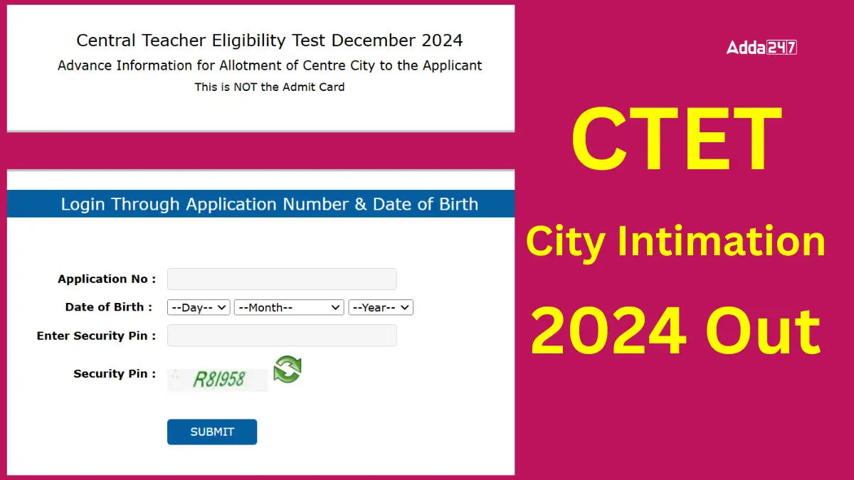 CTET City Intimation Slip 2024 Out