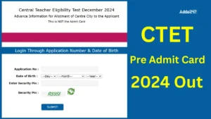 CTET Pre Admit Card 2024 Out