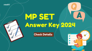 MP SET Answer Key 2024, Download Response Sheet PDF