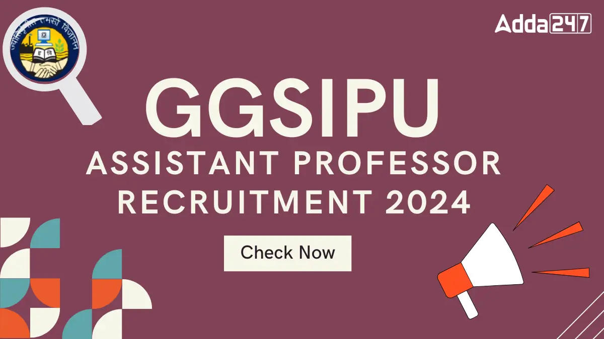 GGSIPU Assistant Professor Recruitment 2024