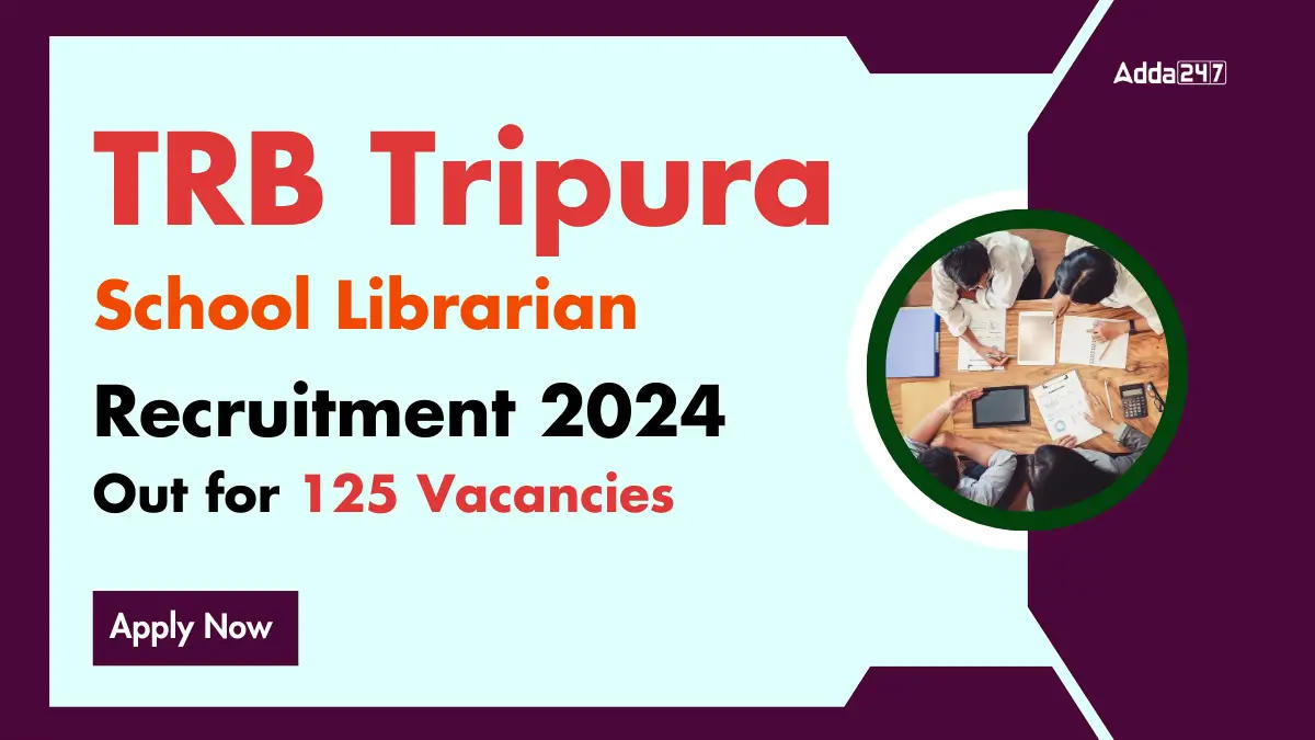 TRB Tripura School Librarian Recruitment 2024