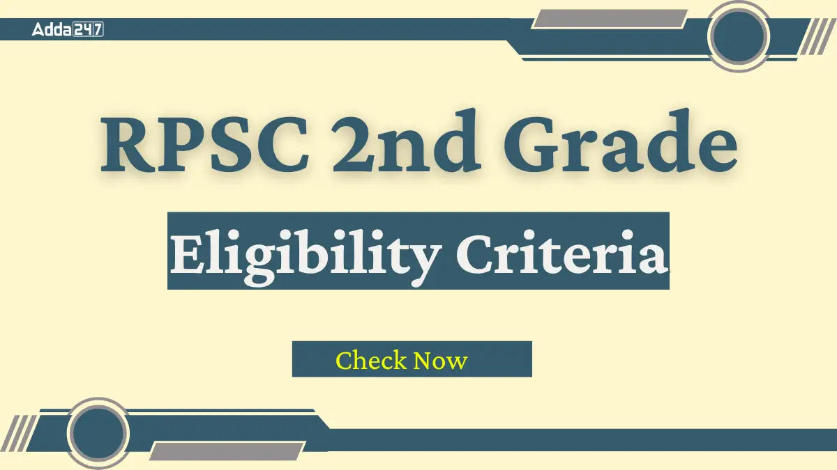 RPSC 2nd Grade Eligibility Criteria