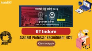 IIT Indore Assistant Professor Recruitment 2024 Out, Eligibility, Salary