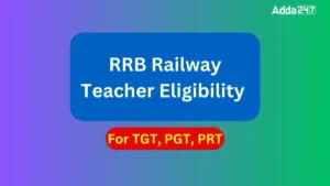 RRB Railway Teacher Eligibility