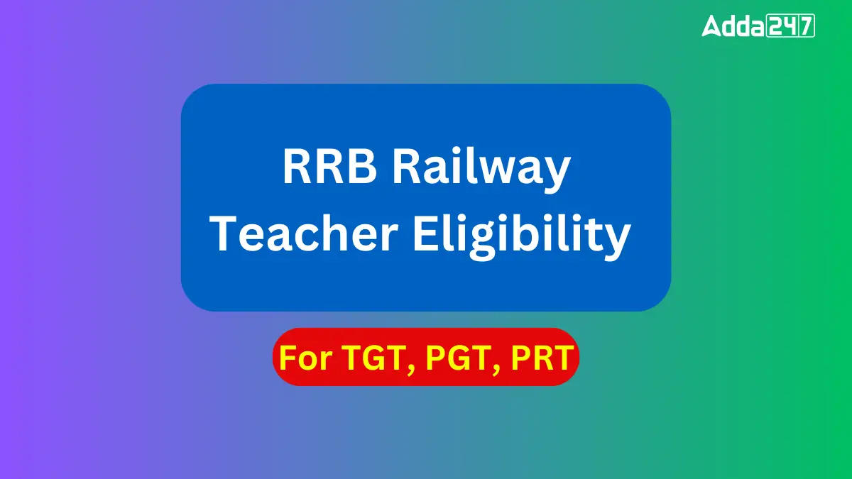 RRB Railway Teacher Eligibility