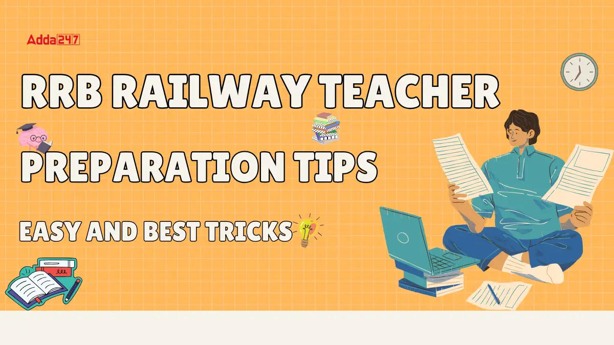 RRB Railway Teacher Preparation Tips