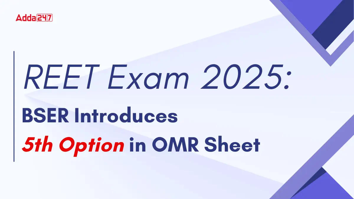 BSER Introduces 5th Option in REET Exam 2025 (1)